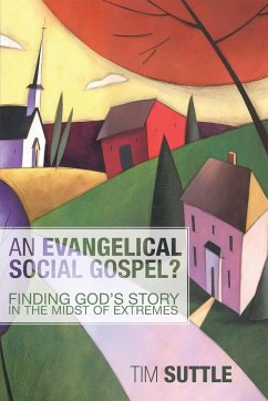 An Evangelical Social Gospel? - Suttle, Timothy L.