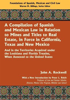 A Compilation of Spanish and Mexican Law - Rockwell, John A.