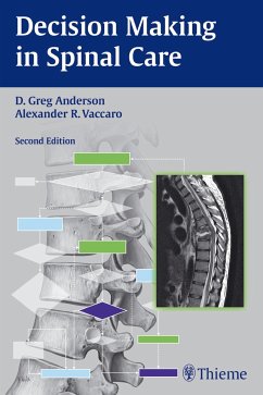 Decision Making in Spinal Care - Anderson, David G.;Vaccaro, Alexander R.
