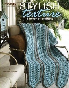 Stylish Texture (Leisure Arts #4464) - Shaffer, Barbara; Barbara Shaffer