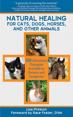 Natural Healing for Cats, Dogs, Horses, and Other Animals - Preston, Lisa; Foster, Race