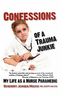 Confessions of a Trauma Junkie - Mayo, Sherry Jones