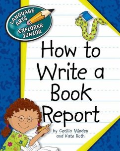 How to Write a Book Report - Minden, Cecilia; Roth, Kate