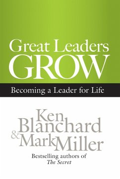 Great Leaders Grow - Blanchard, Kenneth H.;Miller, Mark