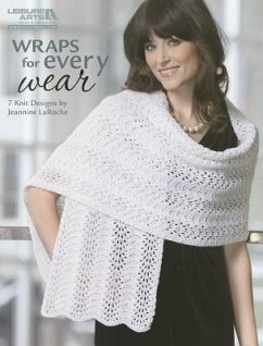 Wraps for Every Wear (Leisure Arts #5257): Wraps for Every Wear - Laroche, Jeannine