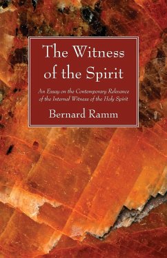 The Witness of the Spirit - Ramm, Bernard