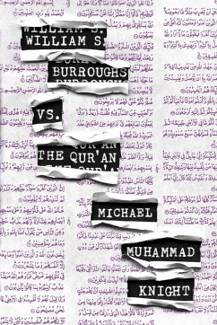 William S. Burroughs vs. The Qur'an - Knight, Michael Muhammad