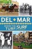 del Mar:: Where the Turf Meets the Surf