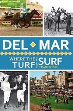del Mar:: Where the Turf Meets the Surf - Wesch, Hank