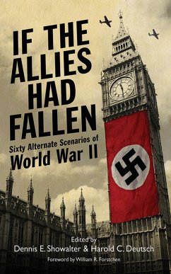 If the Allies Had Fallen - Showalter, Dennis E; Deutsch, Harold C