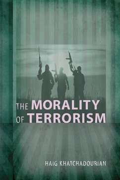 The Morality of Terrorism - Khatchadourian, Haig A.