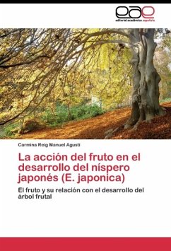 La acción del fruto en el desarrollo del níspero japonés (E. japonica) - Manuel Agustí, Carmina Reig