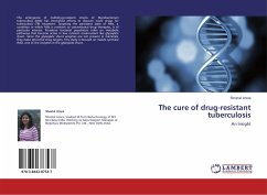 The cure of drug-resistant tuberculosis - Arora, Sheetal