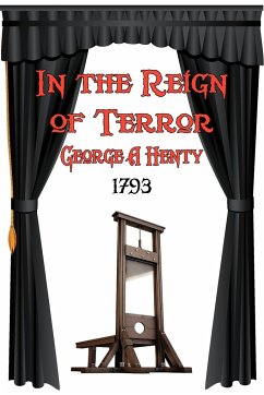 In the Reign of Terror - Henty, George A.