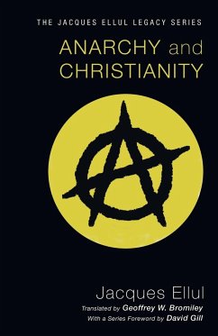 Anarchy and Christianity - Ellul, Jacques