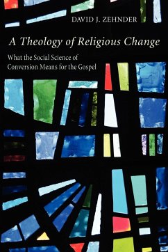 A Theology of Religious Change - Zehnder, David