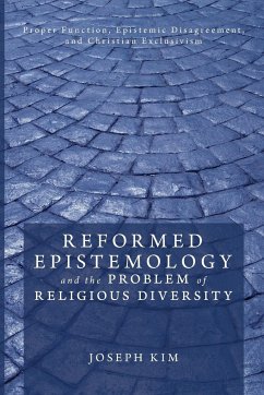 Reformed Epistemology and the Problem of Religious Diversity - Kim, Joseph