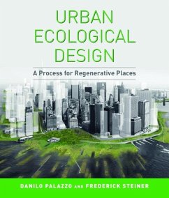 Urban Ecological Design: A Process for Regenerative Places - Palazzo, Danilo; Steiner, Frederick R.