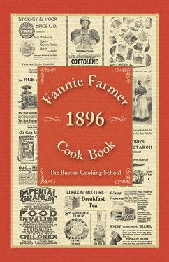 Fannie Farmer 1896 Cook Book - Farmer, Fannie Merritt