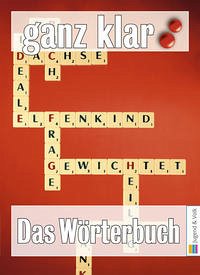 ganz klar: Das Wörterbuch