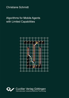 Algorithms for Mobile Agents with Limited Capabilities - Schmidt, Christiane