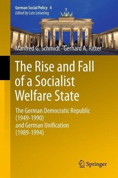 The Rise and Fall of a Socialist Welfare State - Schmidt, Manfred G.;Ritter, Gerhard A