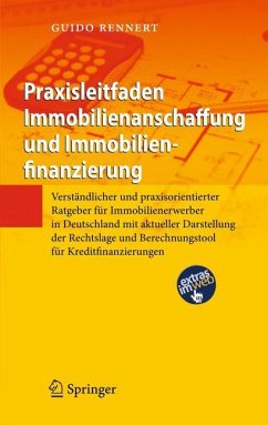 Praxisleitfaden Immobilienanschaffung und Immobilienfinanzierung - Rennert, Guido