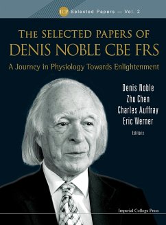 The Selected Papers of Denis Noble CBE FRS