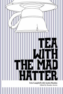 Tea with the Mad Hatter - Campbell, Erin