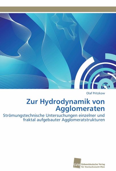 Zur Hydrodynamik von Agglomeraten Zur Hydrodynamik von Agglomeraten