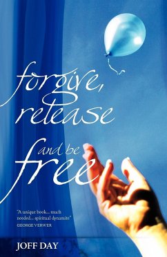 Forgive, Release and be Free! - Day, Joff
