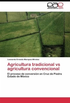 Agricultura tradicional vs agricultura convencional