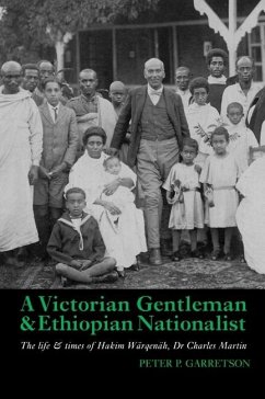 A Victorian Gentleman and Ethiopian Nationalist - Garretson, Peter P