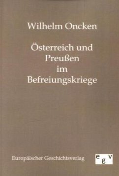 Österreich und Preußen im Befreiungskriege - Oncken, Wilhelm