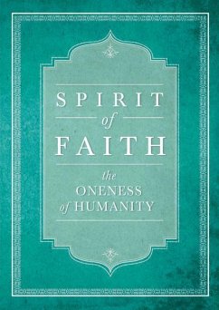 Spirit of Faith: The Oneness of Humanity - Baha'i Publishing