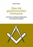 Über die geheimnisvollen Freimaurer