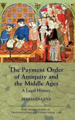 The Payment Order of Antiquity and the Middle Ages - Geva, Benjamin