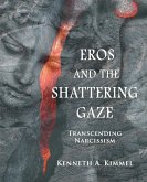 Eros and the Shattering Gaze Eros and the Shattering Gaze