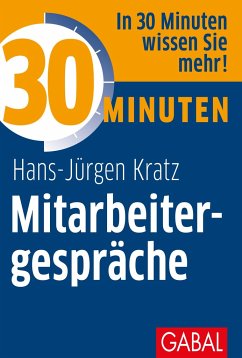 30 Minuten Mitarbeitergespräche - Kratz, Hans-Jürgen