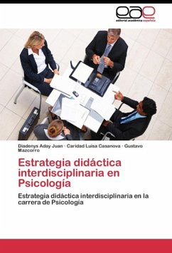 Estrategia didáctica interdisciplinaria en Psicología - Aday Juan, Diadenys;Casanova, Caridad Luisa;Mazcorro, Gustavo