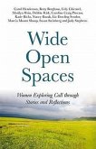 Wide Open Spaces: Women Exploring Call Through Stories and Reflections