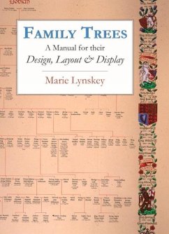 Family Trees: A Manual for Their Design, Layout & Display - Lynskey, Marie