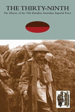 Thirty-Ninththe History of the 39th Battalion Australian Imperial Force - Paterson Dso MC, Att Lieut Col a. T.