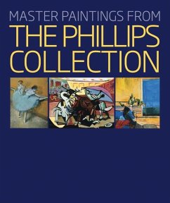 Master Paintings from the Phillips Collection - Rathbone, Eliza E; Frank, Susan Behrends