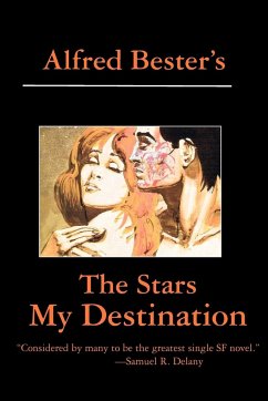 The Stars My Destination - Bester, Alfred