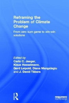 Reframing the Problem of Climate Change - Hasselmann, Klaus; Jaeger, Carlo; Leipold, Gerd; Mangalagiu, Diana; Tàbara, Joan David