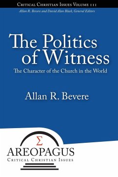 The Politics of Witness - Bevere, Allan R