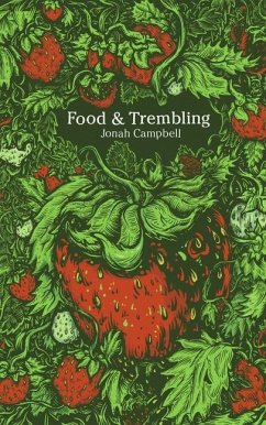 Food & Trembling - Campbell, Jonah
