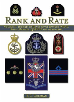 Volume II: Insignia of Royal Naval Ratings, WRNS, Royal Marines, QARNNS and Auxiliaries Rank and Rate - Coleman, E C