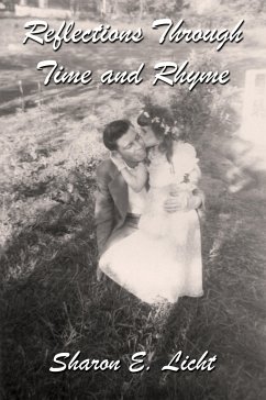 Reflections Through Time and Rhyme - Licht, Sharon E.